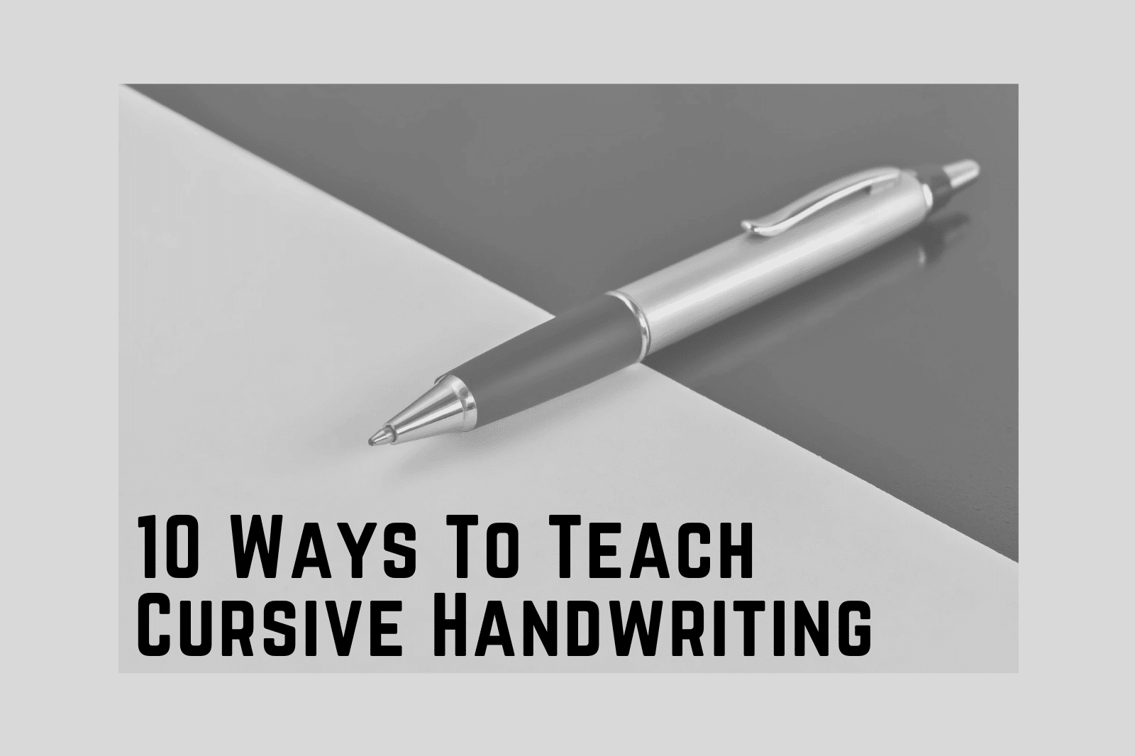 Ways To Teach Cursive Handwriting