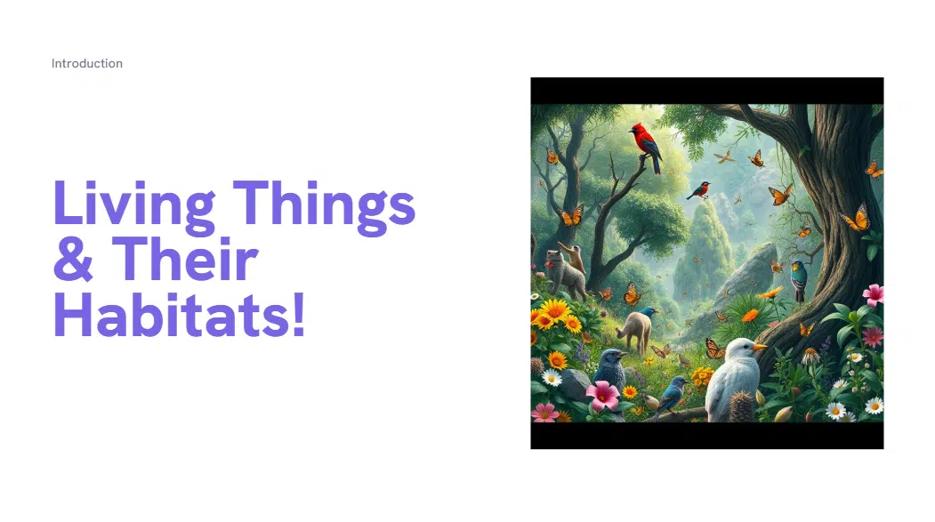 Living Things &amp; Their Habitats!