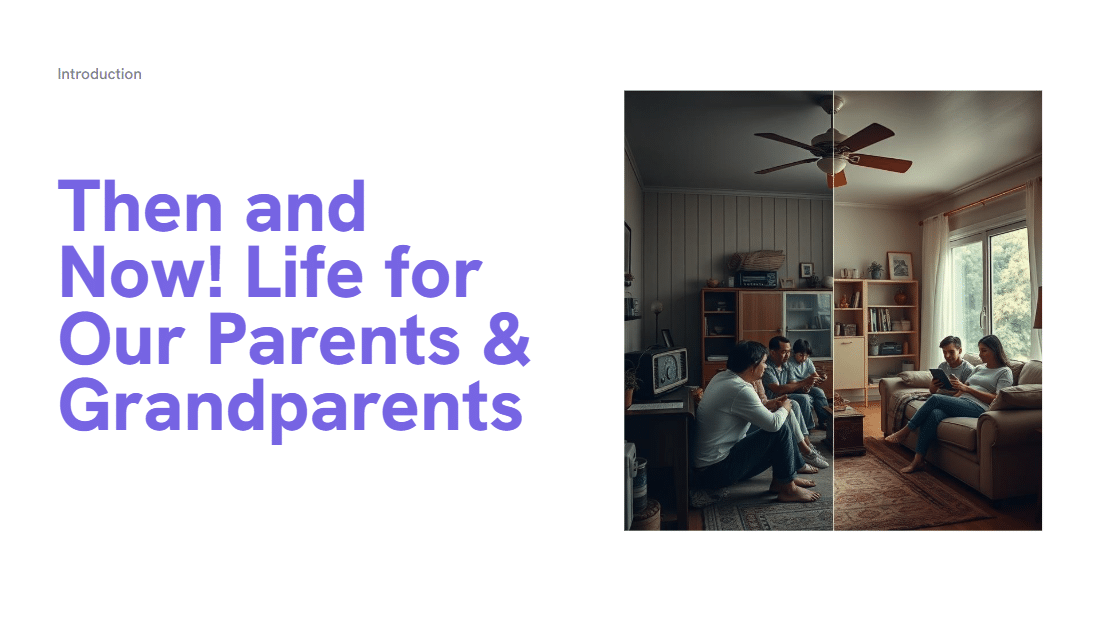 Then and Now! Life for Our Parents & Grandparents - Assembly/Lesson